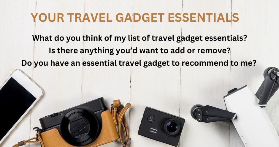 YOUR TRAVEL GADGET ESSENTIALS BY THE BACKPACKING HOUSEWIFE